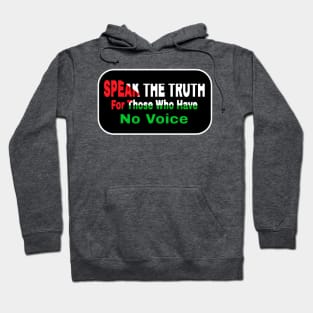 Speak The Truth For Those Who Have No Voice - Palestine - Back Hoodie